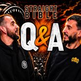 Straight Bible Q&A | 5/29/26
