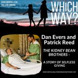 The Kidney Bean Brothers - A story of selfless giving!