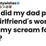 Why did my dad pick his girlfriend_s word over my scream for help
