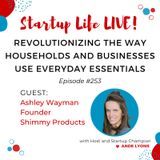 EP 253 Revolutionizing the Way Households and Businesses Use Everyday Essentials