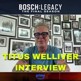 Titus Welliver Interview. Bosch Legacy Final Season and Renee Ballard.