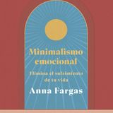 Minimalismo emocional - Anna Fargas
