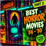Best Horror Movies 1986-1990