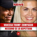 Vanessa Trump, Nuovo Compagno: La Coppia Che Nessuno Si Aspettava!