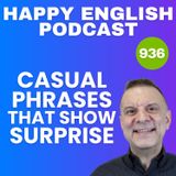 936 - Get Outta Here! Casual English Phrases That Show Surprise