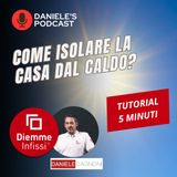 Come isolare la casa dal caldo? Consigli per evitare il surriscaldamento estivo