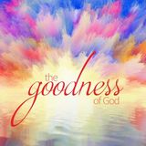 Urantia Paper 2—The Nature of God—Pt 5: Section 6. The Goodness of God