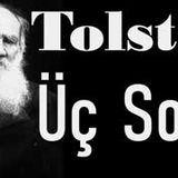 Üç Soru  Tolstoy sesli kitap tek parça