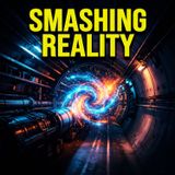 Smashing REALITY: Dark Matter & Hidden Dimensions