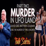 Murder in UFOLAND :  David Icke, Matthew Coleman and the murder of two children