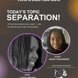 In conversation with Anita Wilkinson on the topic: Separation!