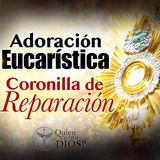 Coronilla de Reparación Eucarística | Hora Santa al Santísimo