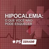 Hipocalemia no PS: o que você não pode esquecer