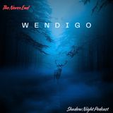 The Wendigo | Something Was Watching Us in the Woods | Horror Story