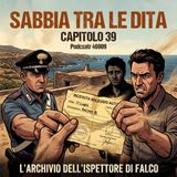 46909 - 39° Capitolo - Sabbia tra le dita