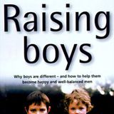 Raising Boys: Navigating the Journey of Fatherhood with Insight and Heart