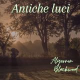 Antiche luci - Algernon Blackwood