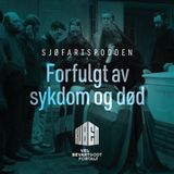 27. Forfulgt av sykdom og død