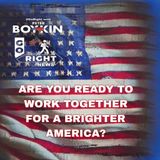 ARE YOU READY TO WORK TOGETHER FOR A BRIGHTER AMERICA  GoRight News with Peter Boykin