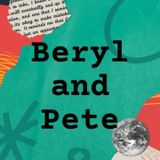 Getting to know Beryl and Pete (Part 1)