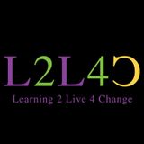 Episode-6 " Be Bold and Believe" Learning 2 Live 4 Change MINISTRY