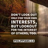 God’s 12 Blessings of by Looking Out Not Only for Your Interests, BUT Also for the Others Interests