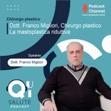 La mastoplastica riduttiva - Dott. Franco Migliori, Chirurgo plastico