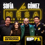 EP71 La Mesa de Trabajo con Sofia Gómez