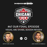 #67 Our FINAL episode! (Vegas, Abu Dhabi, 2023 season review, our goodbyes)