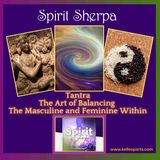 Tantra - The Art of Balancing The Masculine and Feminine Within
