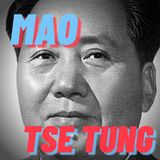 Mao Tse Tung (Mao Zedong)