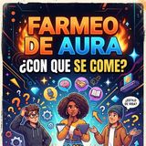 Está Tendencia De “Farmear Auras” Que Es Eso ?