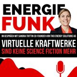 E&M ENERGIEFUNK - Virtuelle Kraftwerke sind keine Science Fiction mehr - Podcast für die Energiewirtschaft
