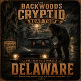 Delaware: The Selbyville Swamp Monster