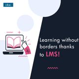 Is e-learning the future of education? Learning without borders thanks to LMS!