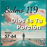 Salmo 119: Dios es tu porción ¡8 Claves de Vida! | Salmo 119 versículos 57 al 64