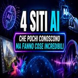 4 siti AI che pochi conoscono ma fanno cose incredibili