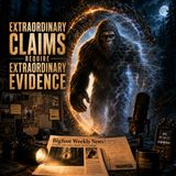 Bigfoot Heroes: Why Do We Believe?