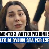 Tradimento 2 Anticipazioni: Il Segreto Di Oylum Sta Per Esplodere!