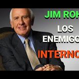 Los Enemigos Internos  Jim Rohn  Superación Personal