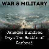 013 - Conclusion of the Battle of Cambrai