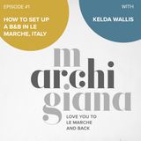 ep.1 | how to set up a b&b in le Marche, Italy with Kelda Wallis