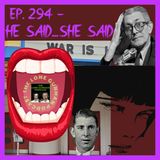 JFK ASSASSINATION - EP. 294 - He Said....She Said