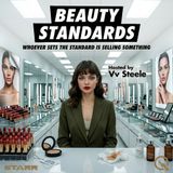 Beauty Standards - Challenge Your Perspective with Vv Steele