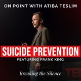 TEDx Speaker FRANK KING Talks Suicide Prevention & Mental Health Struggles
