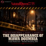 The Last Known Moment: The Disappearance of Mawa Doumbia