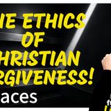 6106 The Ethics of Christian Forgiveness! Twitter/X Space