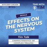 Tim Talk | Understanding Trauma: Effects on the Nervous System