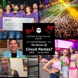 “The Return Of Circuit Parties?” - #CPD0391-04292026