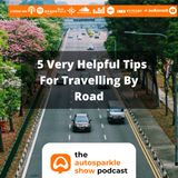 [TAS017] 5 Very Helpful Tips For Traveling By Road